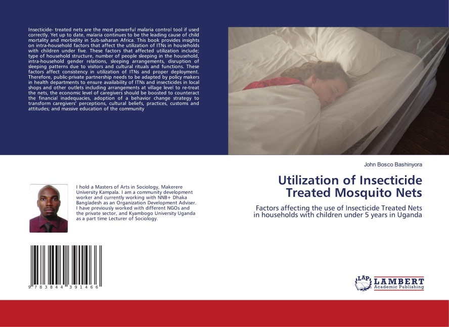 Utilization of Insecticide Treated Mosquito Nets: Factors affecting the use of Insecticide Treated Nets in households with children under 5 years in Uganda