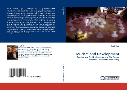 Tourism and Development: Tourism as a Tool for Development: The Case of Mawlana Tourism in Konya-Turkey