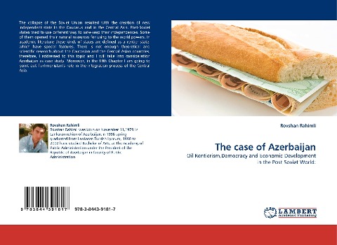 The case of Azerbaijan: Oil Rentierism,Democracy and Economic Development in the Post Soviet World: