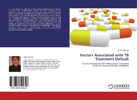 Factors Associated with TB Treatment Default: Factors Associated with Tuberculosis Treatment Default in Gweru District, Zimbabwe