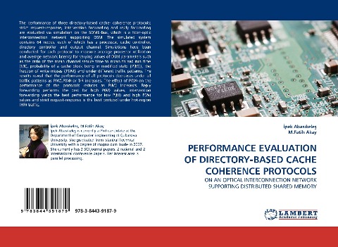 PERFORMANCE EVALUATION OF DIRECTORY¿BASED CACHE COHERENCE PROTOCOLS: ON AN OPTICAL INTERCONNECTION NETWORK SUPPORTING DISTRIBUTED SHARED MEMORY