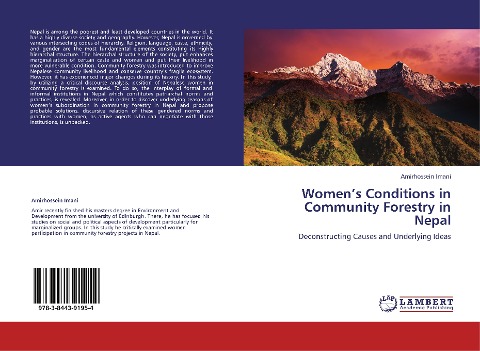 Womens Conditions in Community Forestry in Nepal: Deconstructing Causes and Underlying Ideas