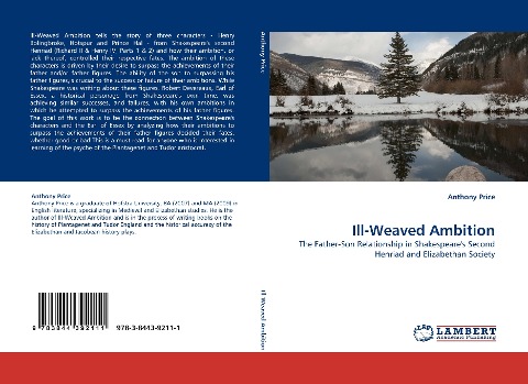Ill-Weaved Ambition: The Father-Son Relationship in Shakespeares Second Henriad and Elizabethan Society