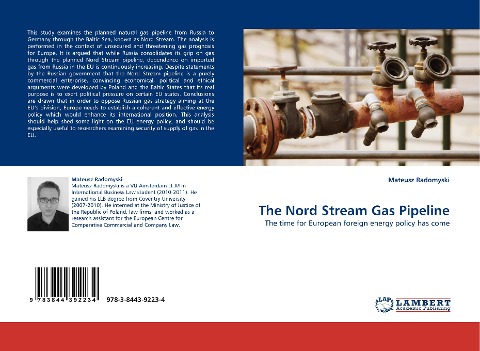 The Nord Stream Gas Pipeline: The time for European foreign energy policy has come