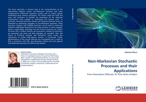 Non-Markovian Stochastic Processes and their Applications: From Anomalous Diffusion To Time Series Analysis