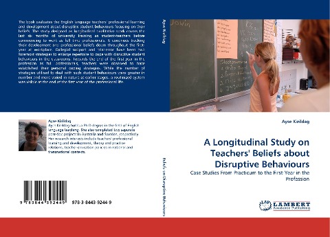A Longitudinal Study on Teachers' Beliefs about Disruptive Behaviours: Case Studies From Practicum to the First-Year in the Profession