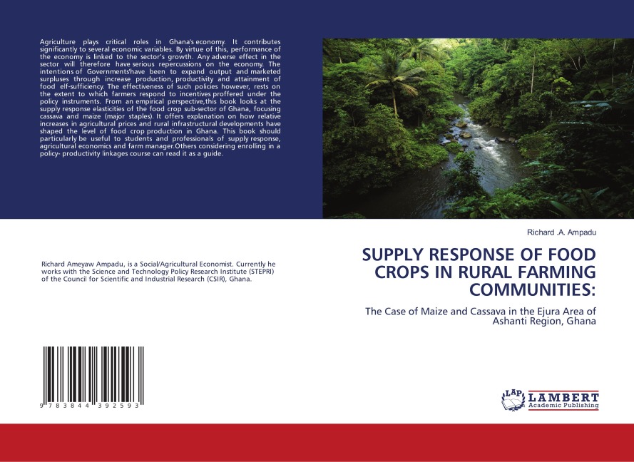 SUPPLY RESPONSE OF FOOD CROPS IN RURAL FARMING COMMUNITIES:: The Case of Maize and Cassava in the Ejura Area of Ashanti Region, Ghana