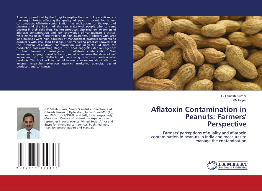 Aflatoxin Contamination in Peanuts: Farmers Perspective: Farmers perceptions of quality and aflatoxin contamination in peanuts in India and measures to manage the contamination