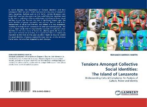 Tensions Amongst Collective Social Identities: The Island of Lanzarote: Understanding Cultural Complexity: An Analysis of Culture, Power and Identity