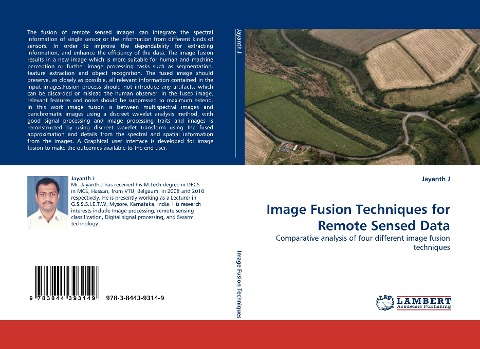 Image Fusion Techniques for Remote Sensed Data: Comparative analysis of four different image fusion techniques
