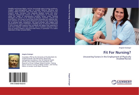 Fit For Nursing?: Uncovering Factors in the Employment of Physically Disabled Nurses