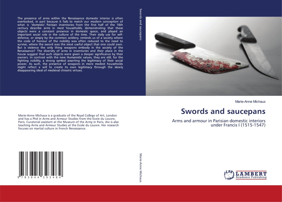 Swords and saucepans: Arms and armour in Parisian domestic interiors under Francis I (1515-1547)