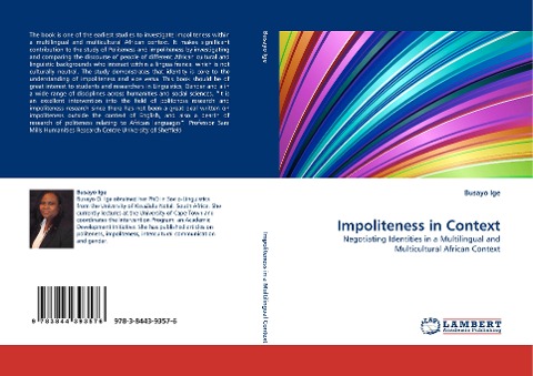Impoliteness in Context: Negotiating Identities in a Multilingual and Multicultural African Context