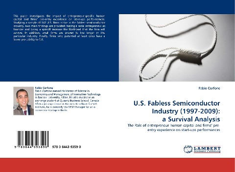 U.S. Fabless Semiconductor Industry (1997-2009): a Survival Analysis: The Role of entrepreneur-human capital and firms pre-entry experience on start-ups performances