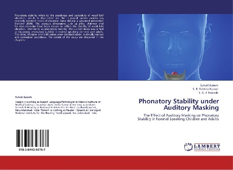 Phonatory Stability under Auditory Masking: The Effect of Auditory Masking on Phonatory Stability in Normal Speaking Children and Adults