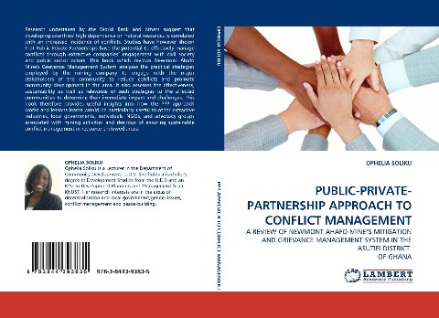 PUBLIC-PRIVATE-PARTNERSHIP APPROACH TO CONFLICT MANAGEMENT: A REVIEW OF NEWMONT AHAFO MINES MITIGATION AND GRIEVANCE MANAGEMENT SYSTEM IN THE ASUTIFI DISTRICT  OF GHANA