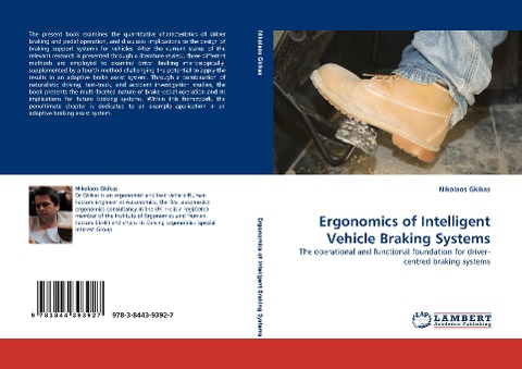Ergonomics of Intelligent Vehicle Braking Systems: The operational and functional foundation for driver-centred braking systems