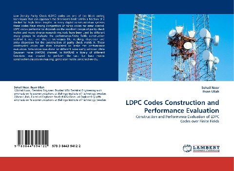 LDPC Codes Construction and Performance Evaluation: Construction and Performance Evaluation of LDPC Codes over Finite Fields