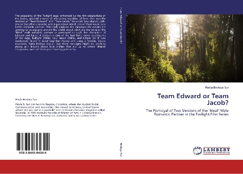 Team Edward or Team Jacob?: The Portrayal of Two Versions of the "Ideal" Male Romantic Partner in the Twilight Film Series