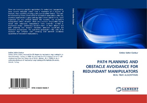 PATH PLANNING AND OBSTACLE AVOIDANCE FOR REDUNDANT MANIPULATORS: REAL TIME ALGORITHMS