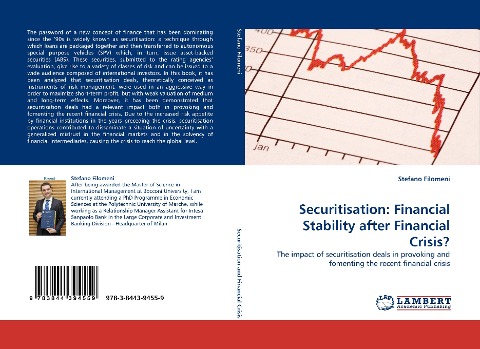 Securitisation: Financial Stability after Financial Crisis?: The impact of securitisation deals in provoking and fomenting the recent financial crisis