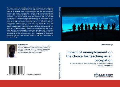 Impact of unemployment on the choice for teaching as an occupation: A case study of two secondary schools in Kwekwe urban, Zimbabwe