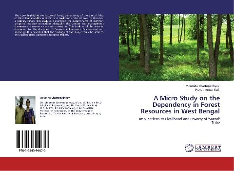 A Micro Study on the Dependency in Forest Resources in West Bengal: Implications to Livelihood and  Poverty of Santal Tribe