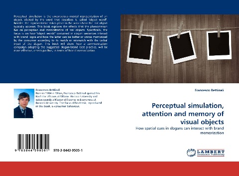 Perceptual simulation, attention and memory of visual objects: How spatial cues in slogans can interact with brand memorization