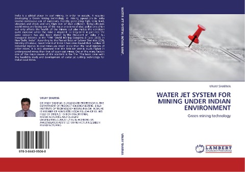 WATER JET SYSTEM FOR MINING UNDER INDIAN ENVIRONMENT: Green mining technology