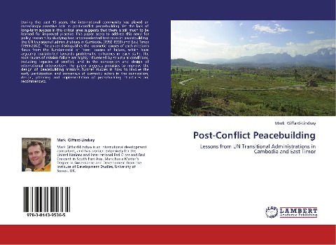 Post-Conflict Peacebuilding: Lessons from UN Transitional Administrations in Cambodia and East Timor