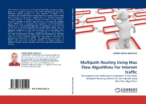 Multipath Routing Using Max Flow Algorithms For Internet Traffic: Development and Performance Evaluation of Max Flow Multipath Routing Schemes for the Internet using Max Flow Algorithms
