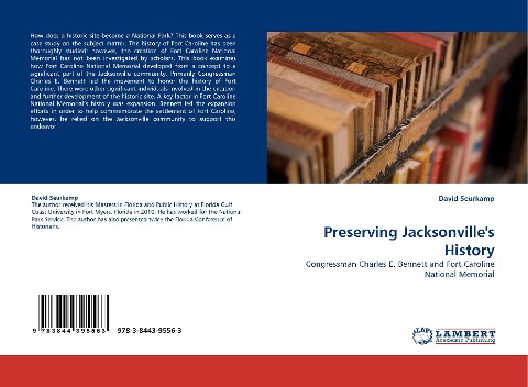 Preserving Jacksonvilles History: Congressman Charles E. Bennett and Fort Caroline National Memorial