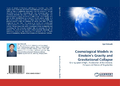 Cosmological Models in Einsteins Gravity and Gravitational Collapse: Varying speed of light, Acceleration of the Universe, Collapse and Nature of Singularities