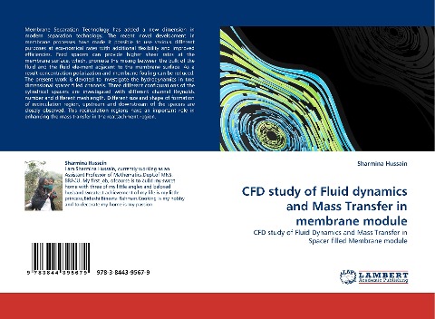 CFD study of Fluid dynamics and Mass Transfer in membrane module: CFD study of Fluid Dynamics and Mass Transfer in Spacer filled Membrane module