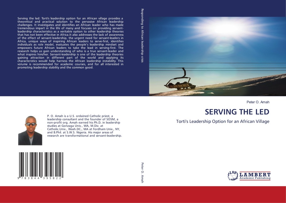 SERVING THE LED: Tortis Leadership Option for an African Village