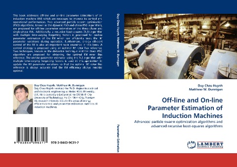 Off-line and On-line Parameter Estimation of Induction Machines: Advanced particle swarm optimization algorithms and advanced recursive least-squares algorithms