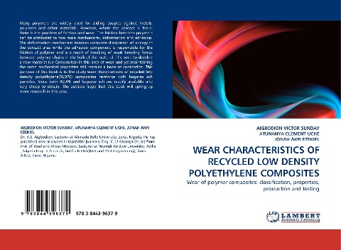 WEAR CHARACTERISTICS OF RECYCLED LOW DENSITY POLYETHYLENE COMPOSITES: Wear of polymer composites: classification, properties, production and testing