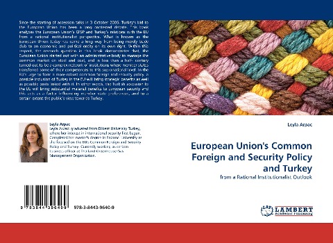 European Unions Common Foreign and Security Policy and Turkey: from a Rational Institutionalist Outlook