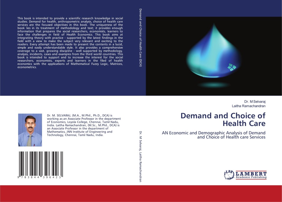 Demand and Choice of Health Care: AN Economic and Demographic Analysis of Demand and Choice of Health care Services