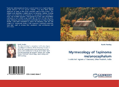 Myrmecology of Tapinoma melanocephalum: in selected regions of Varanasi, Uttar Pradesh, India