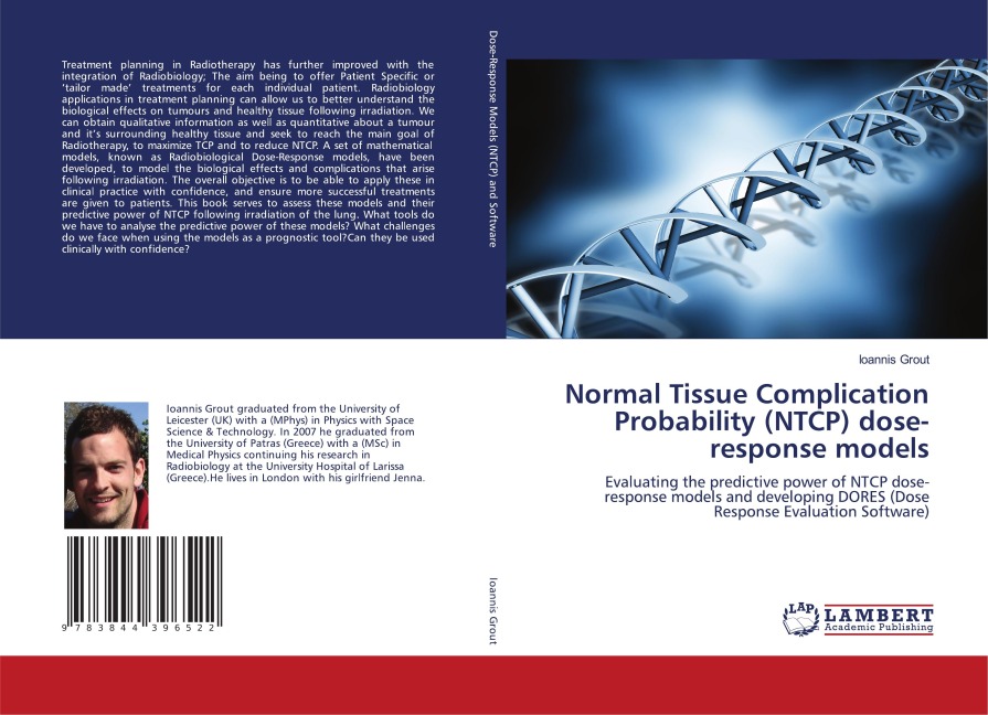 Normal Tissue Complication Probability (NTCP) dose-response models: Evaluating the predictive power of NTCP dose-response models and developing DORES (Dose Response Evaluation Software)