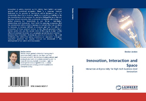 Innovation, Interaction and Space: Interaction and proximity for high-tech business-level innovation