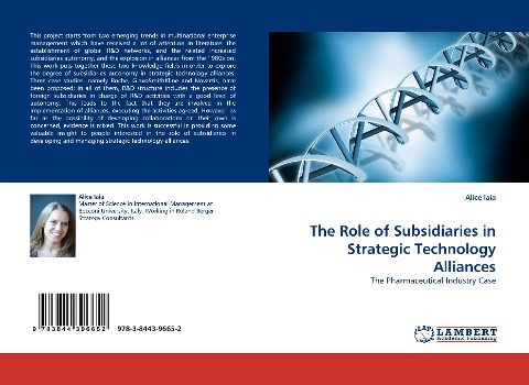 The Role of Subsidiaries in Strategic Technology Alliances: The Pharmaceutical Industry Case