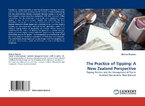 The Practice of Tipping: A New Zealand Perspective: Tipping Practice and the Management of Tips in Auckland Restaurants, New Zealand