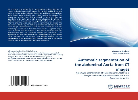 Automatic segmentation of the abdominal Aorta from CT images: Automatic segmentation of the abdominal Aorta from CT images: an initial approach towards the aortic Aneurysm detection