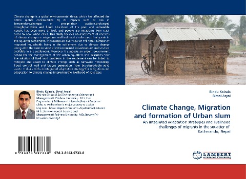 Climate Change, Migration and formation of Urban slum: An integrated adaptation strategies and livelihood challenges of migrants in the squatter of  Kathmandu, Nepal