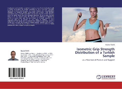 Isometric Grip Strength Distribution of a Turkish Sample: as a Function of Posture and Support