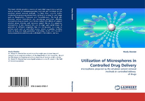 Utilization of Microspheres in Controlled Drug Delivery: microspheres prepared by the emulsion solvent removal methods in controlled delivery  of drugs