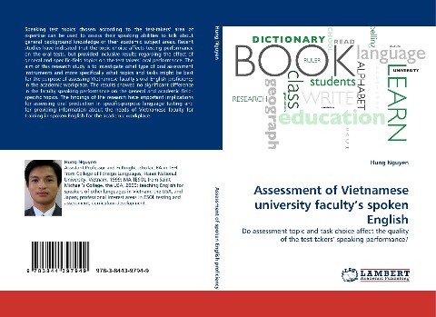 Assessment of Vietnamese university facultys spoken English: Do assessment topic and task choice affect the quality of the test-takers speaking performance?