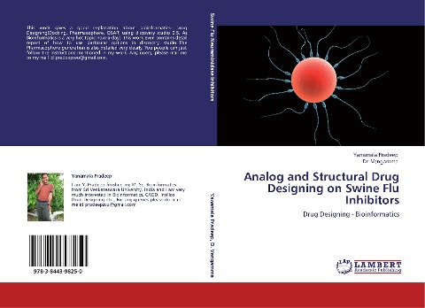 Analog and Structural Drug Designing on Swine Flu Inhibitors: Drug Designing - Bioinformatics